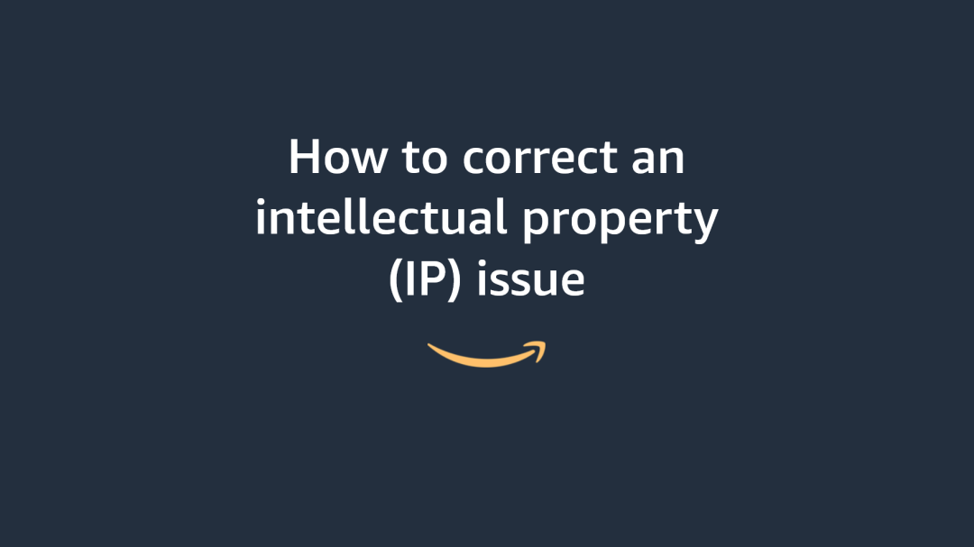 出现版权违规，我该怎么办？亚马逊教你自查自救!