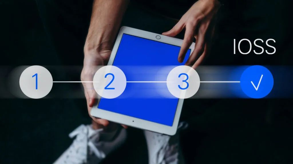 IOSS解决方案帮助您征服欧盟市场！